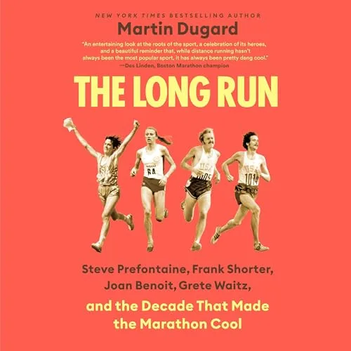 The Long Run By Martin Dugard